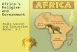 Africa’s Religion and Government Daily Lesson and Discussion Notes: 3-2