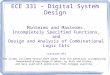 ECE 331 – Digital System Design Minterms and Maxterms, Incompletely Specified Functions, and Design and Analysis of Combinational Logic Ckts (Lecture #5)