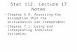 Stat 112: Lecture 17 Notes Chapter 6.8: Assessing the Assumption that the Disturbances are Independent Chapter 7.1: Using and Interpreting Indicator Variables