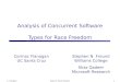 C. FlanaganTypes for Race Freedom1 Cormac Flanagan UC Santa Cruz Stephen N. Freund Williams College Shaz Qadeer Microsoft Research Analysis of Concurrent