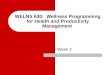 WELNS 630: Wellness Programming for Health and Productivity Management Week 2