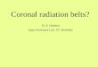 Coronal radiation belts? H. S. Hudson Space Sciences Lab, UC Berkeley