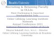 Sharon Sokoloff, Ph.D., M.S.G. - Director Osher Lifelong Learning Institute @ Brandeis University Recruiting & Retaining Faculty in OLLIs: Most Challenging