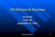 OS Structure & Processes1 Vivek Pai COS 318 September 19, 2002