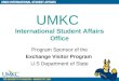UMKC International Student Affairs Office Program Sponsor of the Exchange Visitor Program U.S Department of State