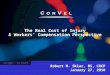 The Real Cost of Injury A Workers’ Compensation Perspective Robert M. Sklar, BS, CRCP January 27, 2010 Insight. In Touch