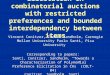 Elicitation in combinatorial auctions with restricted preferences and bounded interdependency between items Vincent Conitzer, Tuomas Sandholm, Carnegie