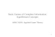 1 Static Games of Complete Information: Equilibrium Concepts APEC 8205: Applied Game Theory