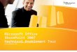 Microsoft Office SharePoint 2007 Technical Enablement Tour Patrick Tisseghem (Managing Partner – U2U) patrick@u2u.be