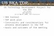 US Technology Development Project for the SKA Jim Cordes AWG Meeting 13-14 March 2008, San Francisco SKA Context TDP work plan Constraints and considerations