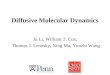 Diffusive Molecular Dynamics Ju Li, William T. Cox, Thomas J. Lenosky, Ning Ma, Yunzhi Wang