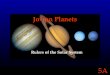 5A Jovian Planets Rulers of the Solar System. 5A Properties Most of Jupiter and Saturn and about half of Uranus and Neptune are made of Hydrogen and Helium