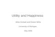 Utility and Happiness Miles Kimball and Robert Willis University of Michigan, May 2005