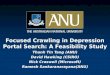Focused Crawling in Depression Portal Search: A Feasibility Study Thanh Tin Tang (ANU) David Hawking (CSIRO) Nick Craswell (Microsoft) Ramesh Sankaranarayana(ANU)
