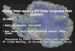 Global Inter-agency IPY Polar Snapshot Year (GIIPSY) Co-Chairs Mark Drinkwater, ESA/ESTEC Ken Jezek, Byrd Polar Research Center, Ohio State Presented by