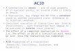 ACID A transaction is atomic -- all or none property. If it executes partly, an invalid state is likely to result. A transaction, may change the DB from