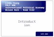 Introduction Linda Young POLS 400 International Political Economy Wilson Hall – Room 1122 Fall 2005