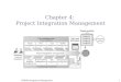 Chapter 4: Project Integration Management 1303KM Integration Management