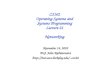 CS162 Operating Systems and Systems Programming Lecture 21 Networking November 14, 2005 Prof. John Kubiatowicz  cs162