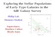 Exploring the Stellar Populations of Early-Type Galaxies in the 6dF Galaxy Survey Philip Lah Honours Student h Supervisors: Matthew Colless Heath Jones