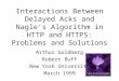 Interactions Between Delayed Acks and Nagle’s Algorithm in HTTP and HTTPS: Problems and Solutions Arthur Goldberg Robert Buff New York University March