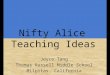 Nifty Alice Teaching Ideas Joyce Tang Thomas Russell Middle School Milpitas, California