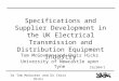 IGLS04/1 Dr Tom McGovern and Dr Chris Hicks Specifications and Supplier Development in the UK Electrical Transmission and Distribution Equipment Industry