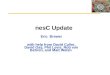 Systems Wireless EmBedded nesC Update Eric Brewer with help from David Culler, David Gay, Phil Levis, Rob von Behren, and Matt Welsh