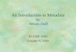 An Introduction to Metadata by Wendy Duff ECURE 2000 October 6, 2000
