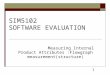 SIM5102 SOFTWARE EVALUATION Measuring Internal Product Attributes :Flowgraph measurement(structure) 1