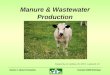 Section 4 - Manure Production Colorado CNMP Workshop Manure & Wastewater Production Prepared by J.E. Andrews, PE, NRCS - Lakewood, CO