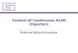 Kraft Pulping Modeling & Control 1 Control of Continuous Kraft Digesters Professor Richard Gustafson