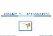 Silberschatz, Galvin and Gagne ©2013 Operating System Concepts – 9 th Edit9on Chapter 1: Introduction