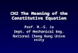 CH2 The Meaning of the Constitutive Equation Prof. M.-S. Ju Dept. of Mechanical Eng. National Cheng Kung University