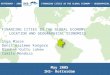 FINANCING CITIES IN THE GLOBAL ECONOMY – GEOGRAPHICAL ECONOMICSROTTERDAM - 2005 FINANCING CITIES IN THE GLOBAL ECONOMY LOCATION AND GEOGRAPHICAL ECONOMICS