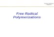 Polymer Synthesis CHEM 421 Free Radical Polymerizations