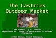 The Castries Outdoor Market The University of Vermont Department of Community Development & Applied Economics Jillian Abraham, Hannah Abrahamson, Andrew