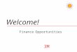 Welcome! © 3M 2004. All rights reserved. Finance Opportunities 3M