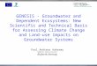 GENESIS - Groundwater and Dependent Ecosystems: New Scientific and Technical Basis for Assessing Climate Change and Land- use Impacts on Groundwater Systems