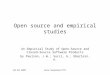 04.04.2007Anna Ruokonen/TUT Open source and empirical studies An Empirical Study of Open-Source and Closed-Source Software Products by Paulson, J.W.; Succi,
