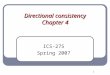 1 Directional consistency Chapter 4 ICS-275 Spring 2007