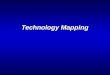 Technology Mapping. ENEE 6442 Outline > What is Technology Mapping? > Technology Mapping Algorithms > Technology Mapping as Graph Covering =Choosing base