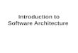 Introduction to Software Architecture. Software Architecture Definition  Definition. A software system’s architecture is the set of principal design