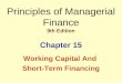 Principles of Managerial Finance 9th Edition Chapter 15 Working Capital And Short-Term Financing