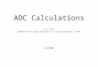 1 ADC Calculations Lars Ewell Radiation Oncology University of Arizona Medical Center 2/8/08 1