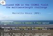 November, 7 2006CXC Extragalactic Surveys workshop Obscured AGN in the COSMOS field: the multiwavelength challenge Marcella Brusa (MPE) Collaborators: