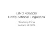 LING 438/538 Computational Linguistics Sandiway Fong Lecture 10: 9/26