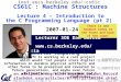 CS61C L04 Introduction to C (pt 2) (1) Garcia, Spring 2007 © UCB Lecturer SOE Dan Garcia ddgarcia inst.eecs.berkeley.edu/~cs61c CS61C