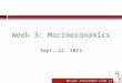 Mutual Investment Club of Cornell Week 3: Macroeconomics Sept. 22, 2011