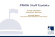 Glenn Vanselow Executive Director Kristin Meira Government Relations Director PNWA Staff Update